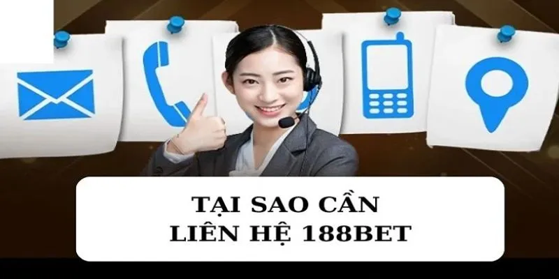 Bạn liên hệ 188Bet bằng cách gọi trực tiếp đến số điện thoại